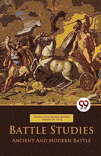 غلاف كتاب Battle Studies لأردان دو بيك